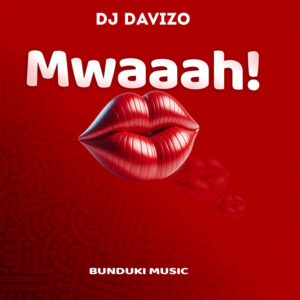 Dj Davizo - Mwaaah!