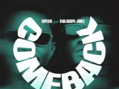Hopekid Ft Khaligraph Jones – Comeback (Unikumbuke)