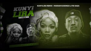 Fik Gaza - Kunyilira Remix Ft Mariam Kugonza