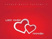 Lody Music – Mahbuba