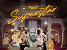 Phyzix – Superstar Ft Chizmo Sting, Ace Jizzy, Bee Jay, K Banton & Veda Njucci Phyzix - Superstar Ft Chizmo Sting, Ace Jizzy, Bee Jay, K Banton & Veda Njucci