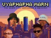 TNK Musiq, Dj Maphorisa & Seun1401 – Uyaphapha Marn Wav.Files Ft Scotts Maphuma & Kabelo Sings TNK Musiq, Dj Maphorisa & Seun1401 - Uyaphapha Marn Wav.Files Ft Scotts Maphuma & Kabelo Sings