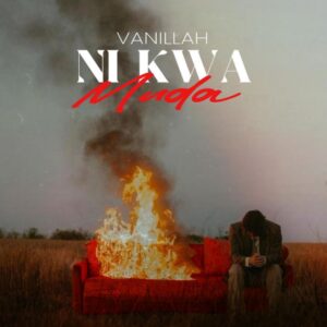 Vanillah - Ni Kwa Muda