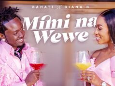 Bahati Ft Diana B – Mimi Na Wewe