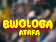 Kid Dee – Bwologa Atafa