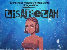 Dj Pacheko Ft Meja kunta & Dogo Elisha – Lisa Bela