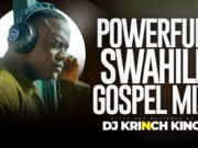 SWAHILI PRAISE PARTY MIX 2025 – SPIRIT FILLED GOSPEL MIXES