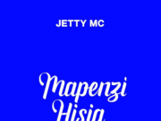 Jetty Mc – Mapenzi Hisia