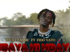 Teva Classic Ft Fido Vato – Mbaya Ni Mbaya