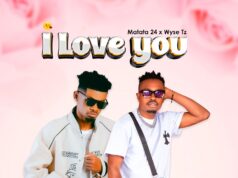 Matata 24 Ft Wyse Tz – I Love You