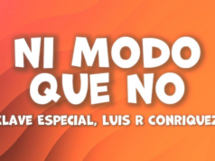 Clave Especial Ft Luis R Conriquez – Nimodo Que No Clave Especial Ft Luis R Conriquez - Nimodo Que No