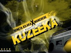 Seneta kilaka ft Man chebe – Kuzaa sio kuzeeka