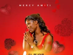 Mercy Awiti – I’ll Be Your Lover