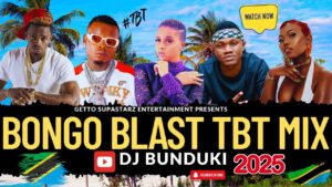 DJ Bunduki Bongo Blast TBT Mix Ft Nandy, Harmonize, Diamond, Mbosso, Maua Sama, Rayvanny