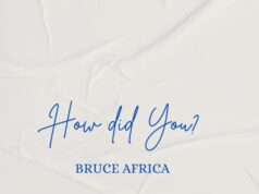 Bruce africa – How Did You