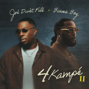 Burna Boy Ft Joé Dwèt Filé - 4 Kampe II 