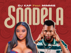 DJ Kap – Sondela Ft Mimmie DJ Kap - Sondela Ft Mimmie