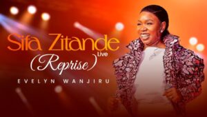 Evelyn Wanjiru - Sifa Zitande (Reprise)