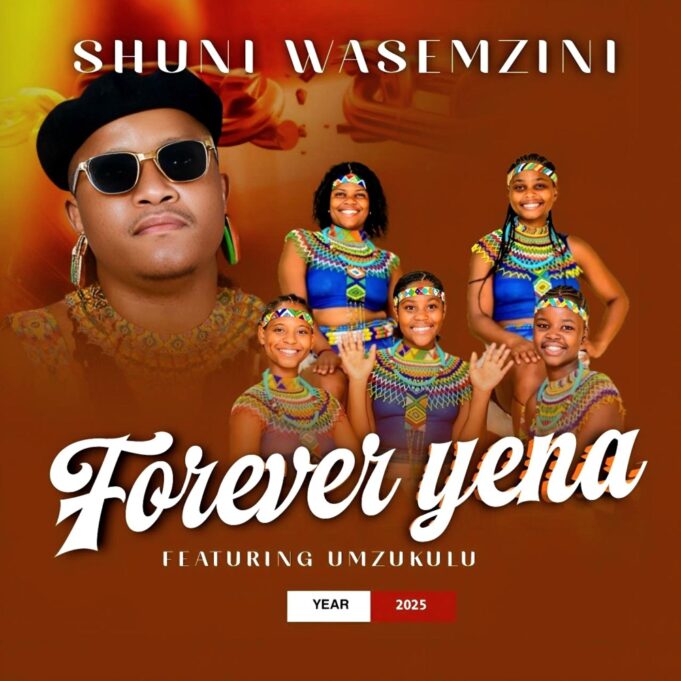 Shuni Wasemzini - Forever Yena Ft Mzukulu Shuni Wasemzini - Forever Yena Ft Mzukulu