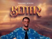 EP Godfrey Steven – Better EP Godfrey Steven - Better