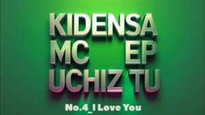 Kidensa Mc - I Love You