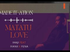 Ihaji Made It Ft Iyanii & Fena Gitu – Matatu Love Ihaji Made It Ft Iyanii & Fena Gitu - Matatu Love