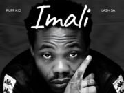Ruff Kid Ft Lash SA – IMALI