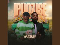 Ace Trap Ft Drifta Trek – Ipunzise Ace Trap Ft Drifta Trek - Ipunzise