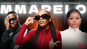 Janesh, Shandesh, Abi Wa Mampela Ft Hitboss SA - Mmapelo