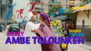 Josey Ft Mawa Traore - Ambé Tolounkêh