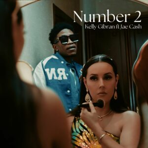 Kelly Gibran Ft Jae Cash - Number 2