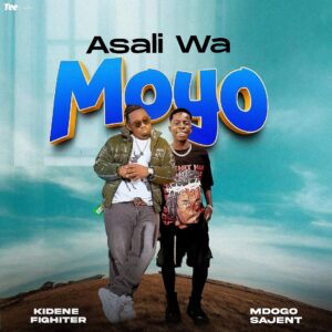 Kidene Fighter Ft Mdogo Sajent - Asali Wa Moyo
