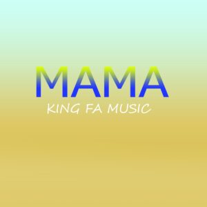 King FA - Suubi Lya Maama