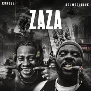 Kohdee Ft Odumodublvck - Zaza