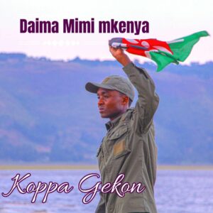 Koppa Gekon - Daima Mimi Mkenya