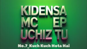 Kidensa Mc - Kuch Kuch Hota Hai