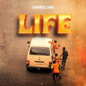 Barkeliam - Life