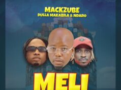 Mack Zube Ft Dulla Makabila & Ndaro – Meli Ya Abaya Mack Zube Ft Dulla Makabila & Ndaro - Meli Ya Abaya