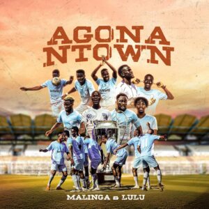 Malinga - Agona Ntown Ft Lulu & Mathumela Band