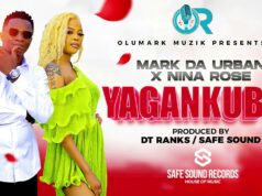 Mark Da Urban – Yagankubya Ft Nina Roz Mark Da Urban - Yagankubya Ft Nina Roz