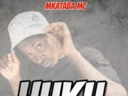 Mkataba Mc – Huku Mkataba Mc - Huku