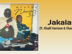 Myztro – Jakalas Ft Khalil Harrison & ShaunMusiQ Myztro - Jakalas Ft Khalil Harrison & ShaunMusiQ