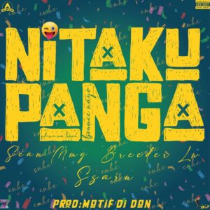 Sean MMG - Nitakupanga Ft Breeder LW, Ssaru & Motif Di Don