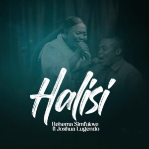 Rehema Simfukwe Ft Joshua Lugendo - Halisi