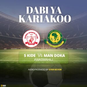S Kide Ft Man Doka - Dabi Ya Kariakoo