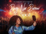 Spice – Beg Nor Borrow Spice - Beg Nor Borrow