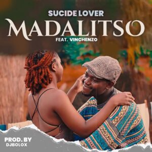Sucide Lover - Madalitso Ft Vinchenzo Mbale