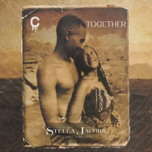 Stella Jacobs - Together Ft Mike Vergasin