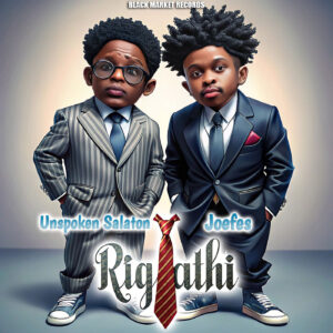 Unspoken Salaton Ft Joefes - Rigathi