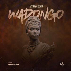 Jay Jay Cee - Wadongo Ft Man Chi